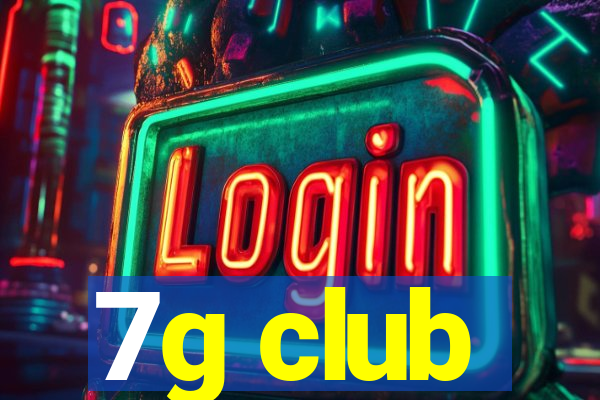 7g club